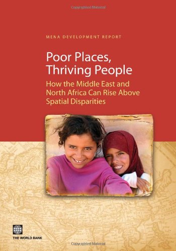 Poor Places, Thriving People How the Middle East and North Africa Can Rise Abov [Paperback]