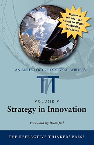 The Refractive Thinker Vol. V Strategy In Innovation (refractive Thinker An A [Paperback]