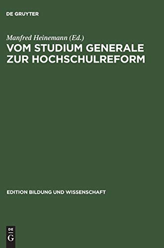 Vom Studium Generale Zur Hochschulreform die Oberaudorfer Gespraeche Als Forum G [Hardcover]