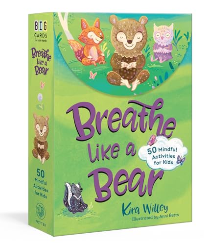 Breathe Like a Bear Mindfulness Cards 50 Mindful Activities for Kids [Cards]