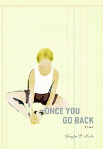 Once You Go Back A Novel [Paperback]