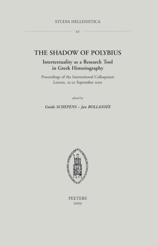 The Shadow of Polybius. Intertextuality as a Research Tool in Greek Historiograp [Paperback]