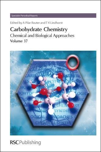 Carbohydrate Chemistry Volume 37 [Hardcover]