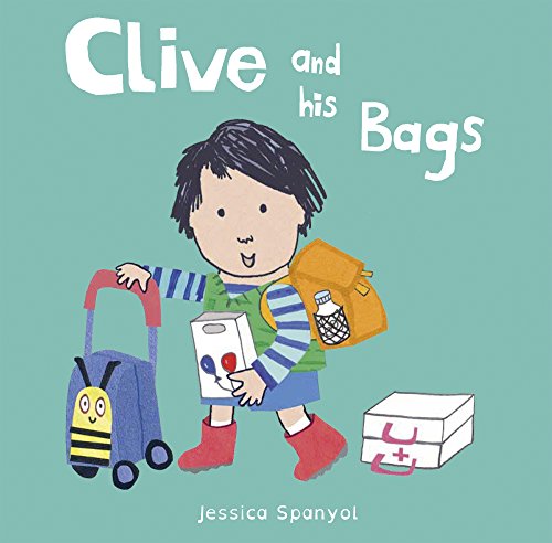 Clive And His Bags (all About Clive) [Hardcover]