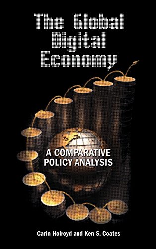 The Global Digital Economy A Comparative Policy Analysis [Hardcover]