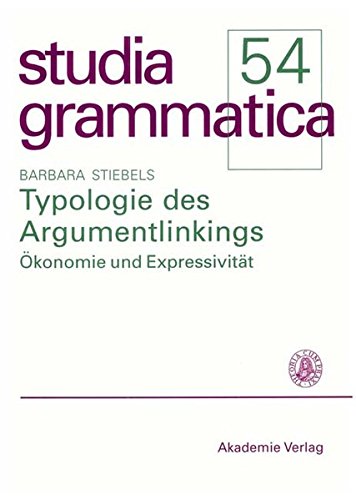 Typologie des Argumentlinkings  konomie und Expressivitat [Hardcover]