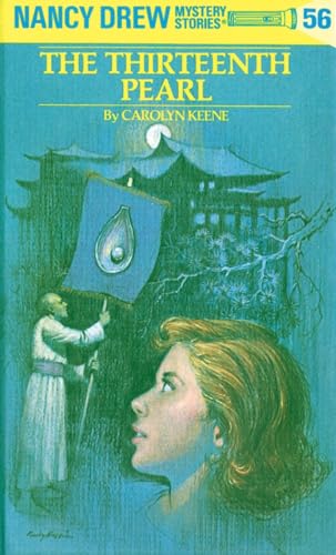 Nancy Drew 56 the Thirteenth Pearl [Hardcover]