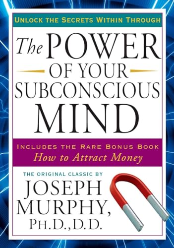 The Power of Your Subconscious Mind Unlock the Secrets Within [Paperback]