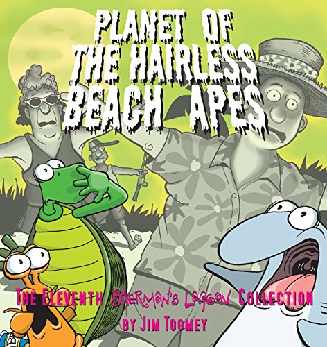 Planet of the Hairless Beach Apes The Eleventh Sherman's Lagoon Collection [Paperback]