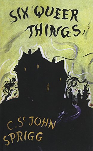 Six Queer Things (Valancourt 20th Century Classics) [Paperback]