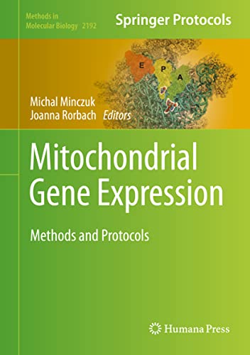 Mitochondrial Gene Expression Methods and Protocols [Hardcover]