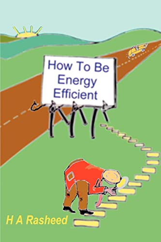 How to Be Energy Efficient [Paperback]