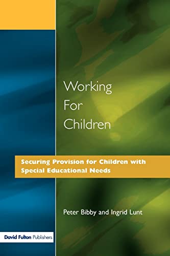 Working for Children Securing Provision for Children with Special Educational N [Paperback]