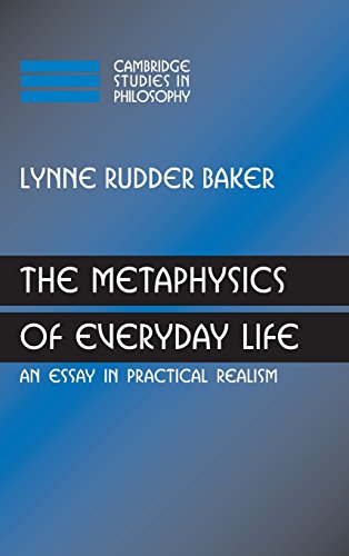 The Metaphysics of Everyday Life An Essay in Practical Realism [Hardcover]