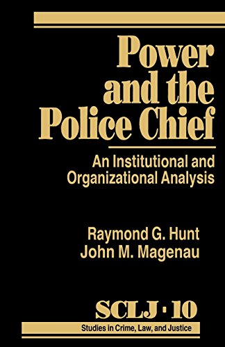 Power and the Police Chief An Institutional and Organizational Analysis [Paperback]