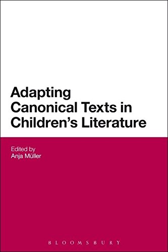 Adapting Canonical Texts in Children's Literature [Paperback]