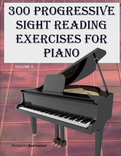 300 Progressive Sight Reading Exercises For Piano Volume Two [Paperback]