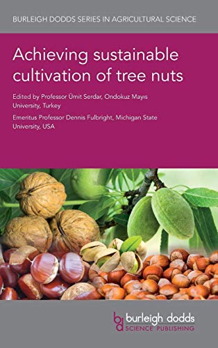 Achieving sustainable cultivation of tree nuts [Hardcover]