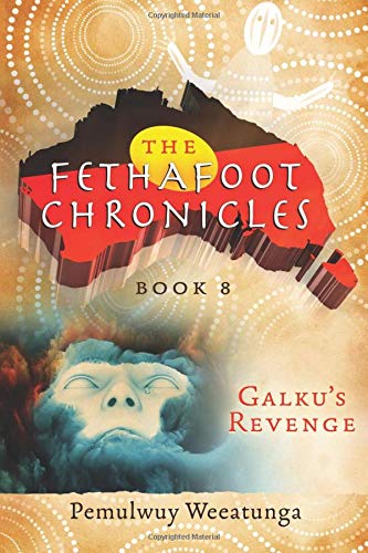 Galku's Revenge (the Fethafoot Chronicles) (volume 8) [Paperback]
