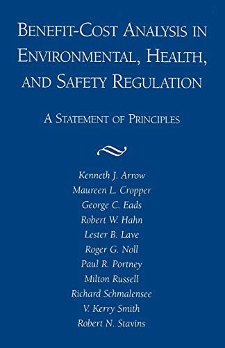 Benefit-Cost Analysis in Environmental, Health, and Safety Regulation [Paperback]