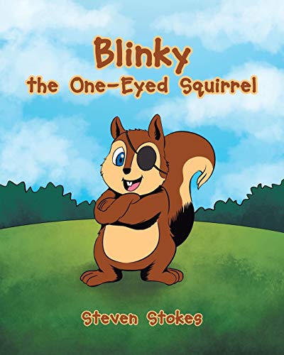 Blinky the One-Eyed Squirrel [Paperback]