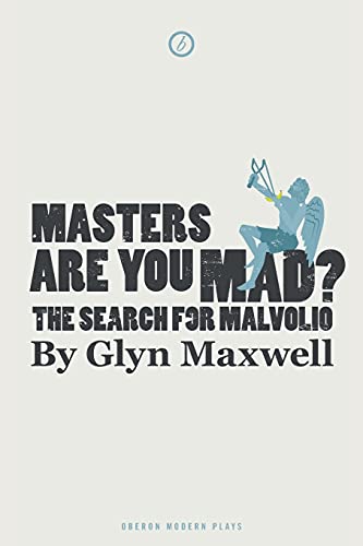 Masters Are You Mad The Search for Malvolio [Paperback]