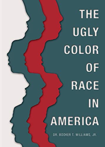 The Ugly Color Of Race In America [Paperback]