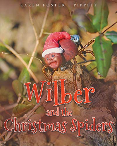 Wilber And The Christmas Spiders [Paperback]