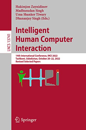 Intelligent Human Computer Interaction 14th International Conference, IHCI 2022 [Paperback]