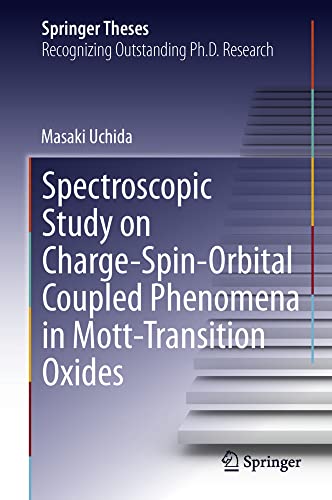 Spectroscopic Study on Charge-Spin-Orbital Coupled Phenomena in Mott-Transition  [Hardcover]