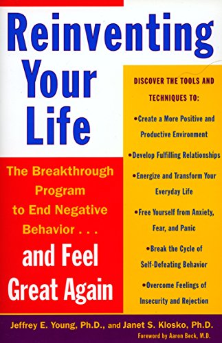 Reinventing Your Life The Breakthough Program to End Negative Behavior...and Fe [Paperback]