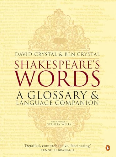 Shakespeare's Words: A Glossary and Language Companion [Paperback]