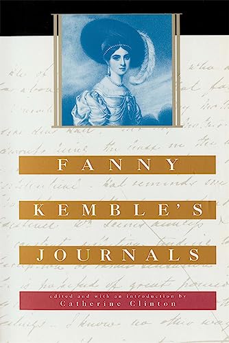 Fanny Kemble&39s Journals Edited and with an Introduction by Catherine Clinto [Paperback]