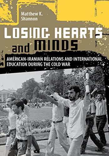 Losing Hearts And Minds American-Iranian Relations And International Education  [Hardcover]