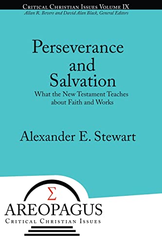 Perseverance and Salvation  What the New Testament Teaches about Faith and Work [Paperback]