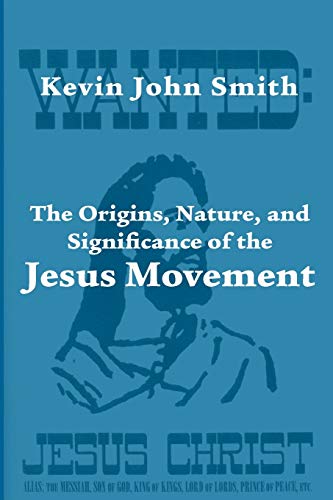 The Origins, Nature, And Significance Of The Jesus Movement As A Revitalization  [Paperback]
