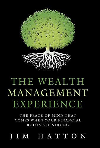 The Wealth Management Experience The Peace Of Mind That Comes When Your Financi [Hardcover]