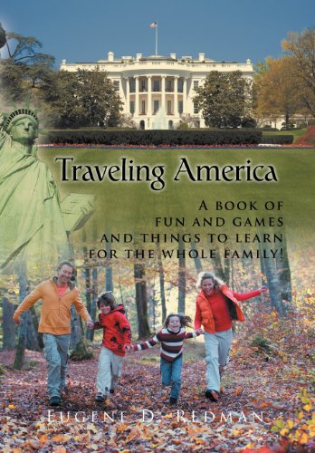 Traveling America  A Book of Fun and Games and Things to Learn for the Whole Fa [Hardcover]