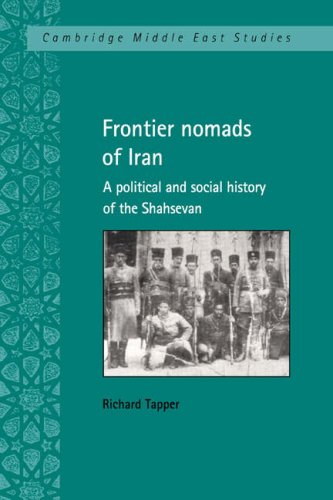 Frontier Nomads of Iran A Political and Social History of the Shahsevan [Paperback]