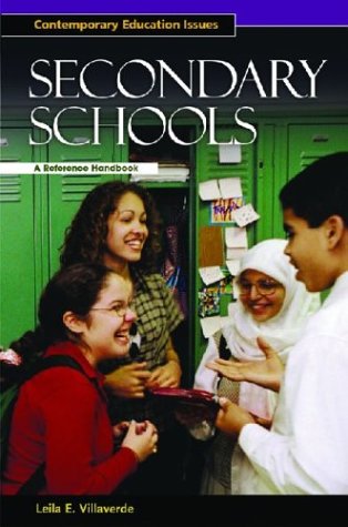 Secondary Schools A Reference Handbook (contemporary Education Issues) [Hardcover]