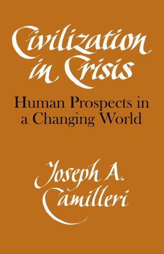 Civilization in Crisis Human Prospects in a Changing World [Paperback]