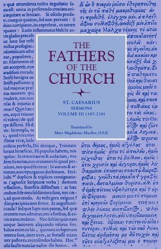 Sermons, Volume 3 (187-238) (fathers Of The Church Patristic Series) [Paperback]
