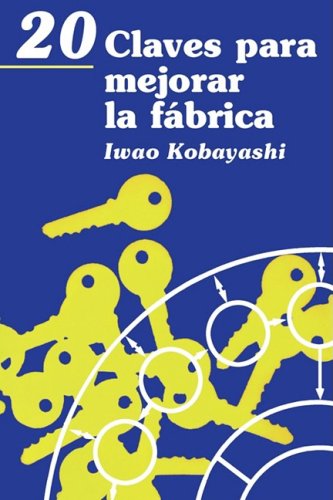 20 Claves para mejorar la fabrica [Paperback]