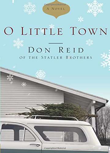 O Little Town A Novel [Paperback]