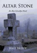 Altar Stone  An Alan Llewellyn Novel [Hardcover]
