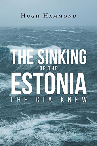 The Sinking Of The Estonia The Cia Knew [Paperback]