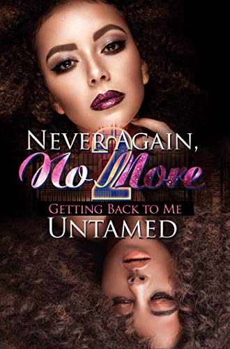 Never Again, No More 2 Getting Back to Me [Paperback]