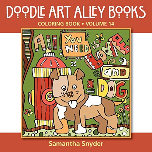 All You Need Is Love... and a Dog  Coloring Book [Paperback]