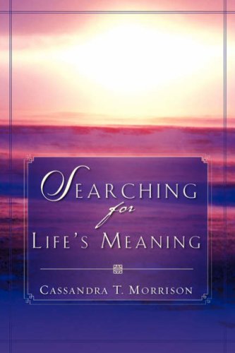 Searching For Life's Meaning [Paperback]