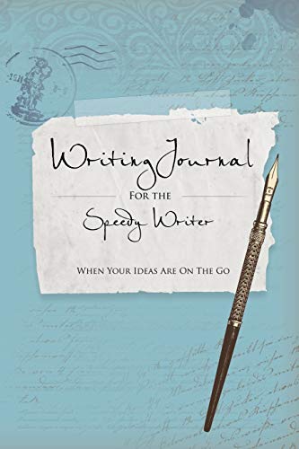 Writing Journals For The Speedy Writer [Paperback]